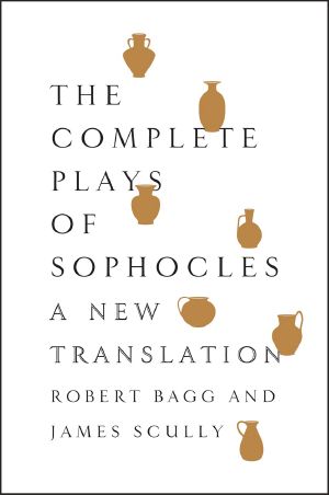 [The Complete Plays of Sophocles 01] • The Complete Plays of Sophocles